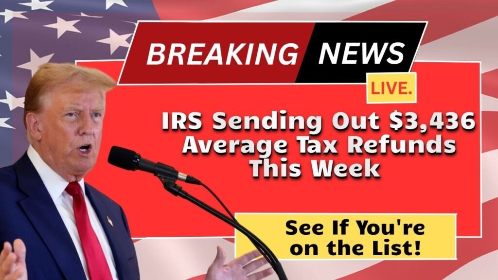 IRS Sending Out $3,436 Average Tax Refunds This Week – See If You're on the List!