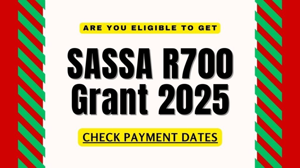 SASSA R700 Grant 2025: Are You Eligible to Get it? Check Payment Dates